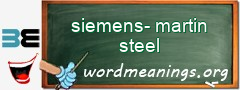 WordMeaning blackboard for siemens-martin steel